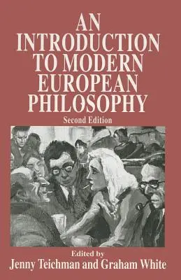 Wprowadzenie do współczesnej filozofii europejskiej - An Introduction to Modern European Philosophy