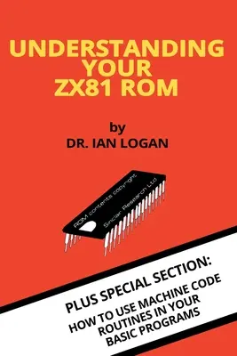 Zrozumieć pamięć ROM ZX81 - Understanding Your ZX81 ROM