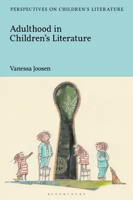 Dorosłość w literaturze dziecięcej - Adulthood in Children's Literature