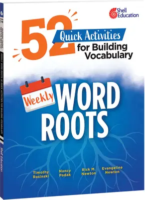 Weekly Word Roots: 52 szybkie ćwiczenia budujące słownictwo - Weekly Word Roots: 52 Quick Activities for Building Vocabulary