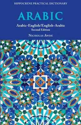 Praktyczny słownik arabsko-angielski/angielsko-arabski, wydanie drugie - Arabic-English/ English-Arabic Practical Dictionary, Second Edition