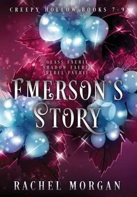 Historia Emersona (Creepy Hollow, księgi 7, 8 i 9) - Emerson's Story (Creepy Hollow Books 7, 8 & 9)