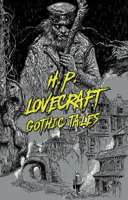 H. P. Lovecraft: Opowieści gotyckie - H. P. Lovecraft: Gothic Tales