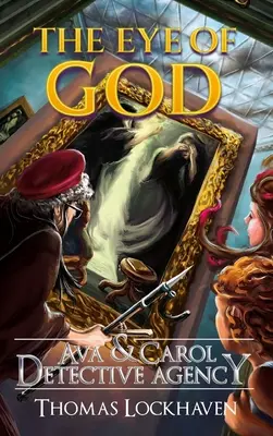 Agencja detektywistyczna Avy i Carol: Oko Boga - Ava & Carol Detective Agency: The Eye of God