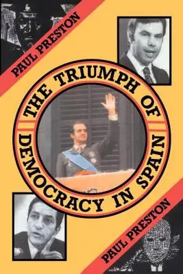 Triumf demokracji w Hiszpanii - The Triumph of Democracy in Spain