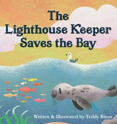Latarnik ratuje zatokę - The Lighthouse Keeper Saves the Bay