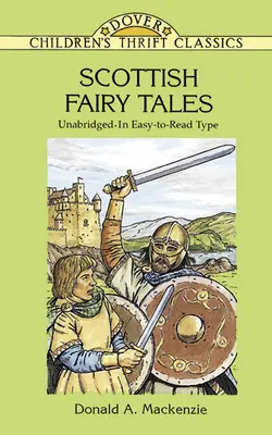 Szkockie bajki: Unabridged in Easy-To-Read Type - Scottish Fairy Tales: Unabridged in Easy-To-Read Type