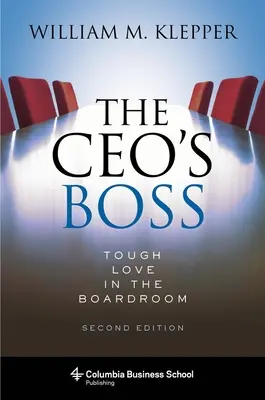 The Ceo's Boss: Twarda miłość w sali posiedzeń zarządu - The Ceo's Boss: Tough Love in the Boardroom