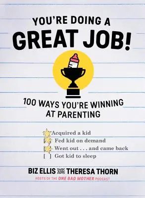 Wykonujesz świetną robotę! 100 sposobów na zwycięstwo w rodzicielstwie - You're Doing a Great Job!: 100 Ways You're Winning at Parenting