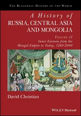 Historia Rosji, Azji Środkowej i Mongolii, tom II - A History of Russia, Central Asia and Mongolia, Volume II