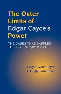 Zewnętrzne granice mocy Edgara Cayce'a - The Outer Limits of Edgar Cayce's Power