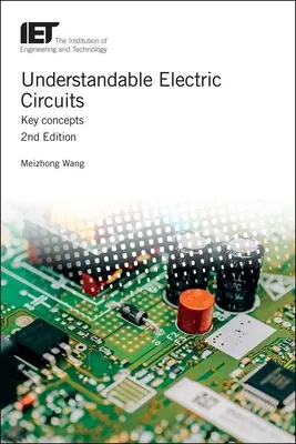 Zrozumiałe obwody elektryczne: Kluczowe pojęcia - Understandable Electric Circuits: Key Concepts