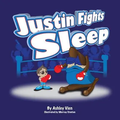 Justin walczy ze snem - Justin Fights Sleep