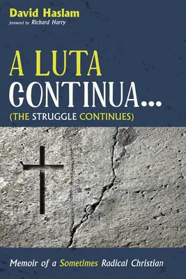 A Luta Continua ... (Walka trwa nadal) - A Luta Continua . . . (The Struggle Continues)