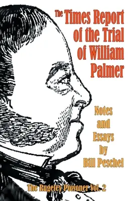 Raport Timesa z procesu Williama Palmera - The Times Report of the Trial of William Palmer