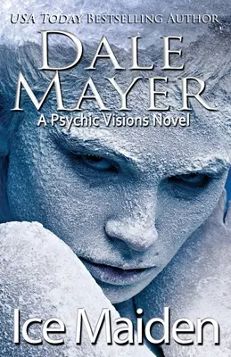 Ice Maiden: powieść o wizjach psychicznych - Ice Maiden: A Psychic Visions Novel