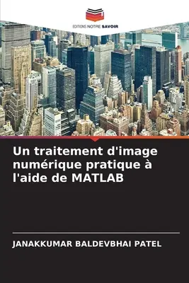 Praktyczne przetwarzanie obrazów za pomocą MATLABa - Un traitement d'image numrique pratique  l'aide de MATLAB