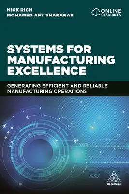 Systemy doskonałości produkcyjnej: Generowanie wydajnych i niezawodnych operacji produkcyjnych - Systems for Manufacturing Excellence: Generating Efficient and Reliable Manufacturing Operations