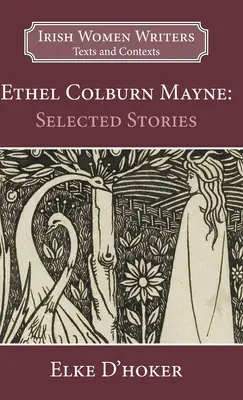 Ethel Colburn Mayne: Wybrane opowiadania - Ethel Colburn Mayne: Selected Stories