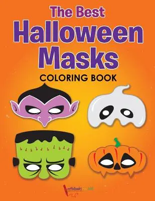 Najlepsza kolorowanka z maskami na Halloween - The Best Halloween Masks Coloring Book