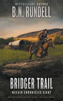 Bridger Trail: Klasyczna seria westernów - Bridger Trail: A Classic Western Series