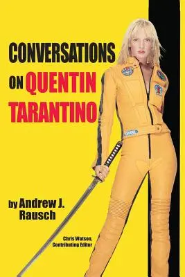 Rozmowy o Quentinie Tarantino - Conversations on Quentin Tarantino