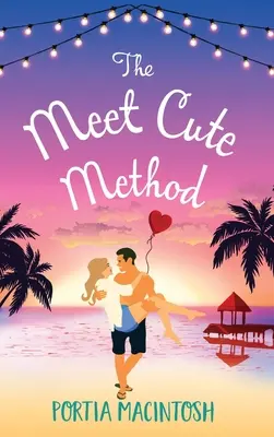 Metoda poznaj ślicznotkę - The Meet Cute Method