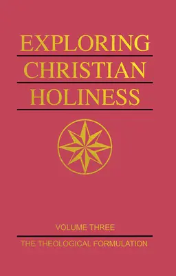 Odkrywanie chrześcijańskiej świętości, tom 1: Biblijne fundamenty - Exploring Christian Holiness, Volume 1: The Biblical Foundations