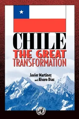 Chile: Wielka transformacja - Chile: The Great Transformation