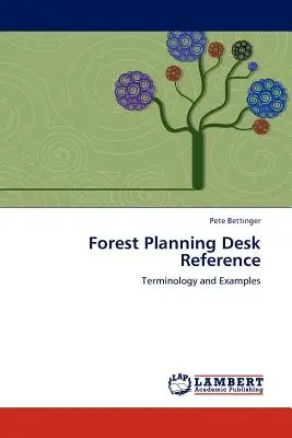 Podręcznik planowania leśnego - Forest Planning Desk Reference