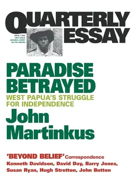 Raj zdradzony: Walka Papui Zachodniej o niepodległość - Paradise Betrayed: West Papua's struggle for independence