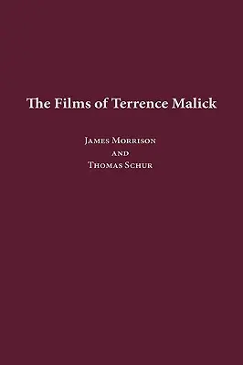 Filmy Terrence'a Malicka - The Films of Terrence Malick