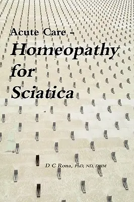 Ostra opieka - homeopatia na rwę kulszową - Acute Care - Homeopathy for Sciatica