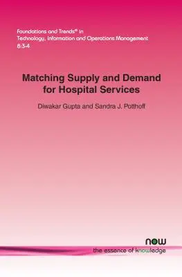 Dopasowanie podaży i popytu na usługi szpitalne - Matching Supply and Demand for Hospital Services