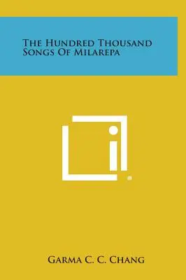 Sto tysięcy pieśni Milarepy - The Hundred Thousand Songs of Milarepa