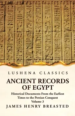 Starożytne zapisy Egiptu Dokumenty historyczne od najwcześniejszych czasów do podboju perskiego, zebrane, zredagowane i przetłumaczone z komentarzem; Ni - Ancient Records of Egypt Historical Documents From the Earliest Times to the Persian Conquest, Collected Edited and Translated With Commentary; The Ni