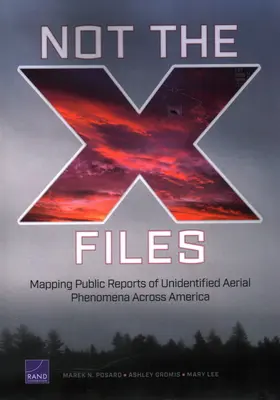 Nie Archiwum X: Mapowanie publicznych raportów o niezidentyfikowanych zjawiskach powietrznych w Ameryce - Not the X-Files: Mapping Public Reports of Unidentified Aerial Phenomena Across America