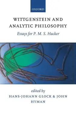 Wittgenstein i filozofia analityczna: Eseje dla P. M. S. Hackera - Wittgenstein and Analytic Philosophy: Essays for P. M. S. Hacker