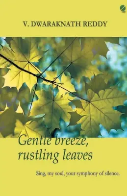 Delikatna bryza, szelest liści - Gentle Breeze, Rustling Leaves