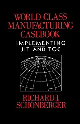 World Class Manufacturing Casebook