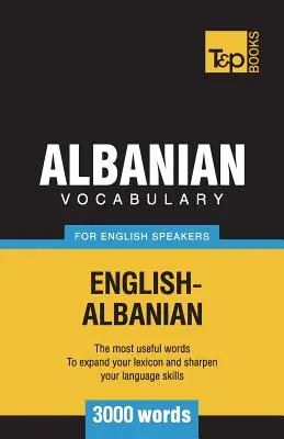 Słownictwo albańskie dla osób mówiących po angielsku - 3000 słów - Albanian vocabulary for English speakers - 3000 words