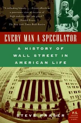 Każdy człowiek jest spekulantem: Historia Wall Street w życiu Amerykanów - Every Man a Speculator: A History of Wall Street in American Life