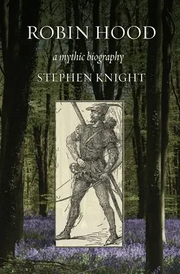 Robin Hood: mityczna biografia - Robin Hood: A Mythic Biography