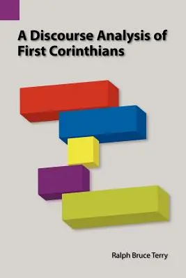 Analiza dyskursu w Pierwszym Liście do Koryntian - A Discourse Analysis of First Corinthians