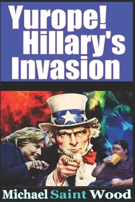 Yurope! Inwazja Hillary'ego - Yurope! Hillary's Invasion