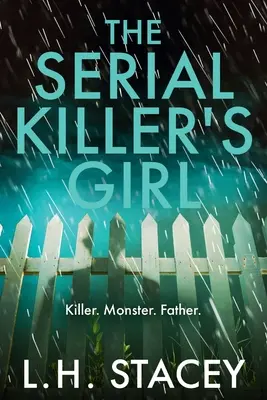Dziewczyna seryjnego mordercy - The Serial Killer's Girl
