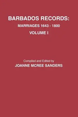 Akta Barbadosu. Małżeństwa, 1643-1800: Tom I - Barbados Records. Marriages, 1643-1800: Volume I