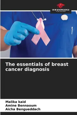 Podstawy diagnostyki raka piersi - The essentials of breast cancer diagnosis