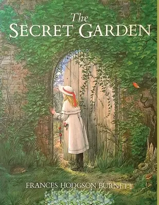 The Secret Garden: Jeden z najwspanialszych i najtrwalszych klasyków literatury dziecięcej - The Secret Garden: One of the Most Delightful and Enduring Classics of Children's Literature