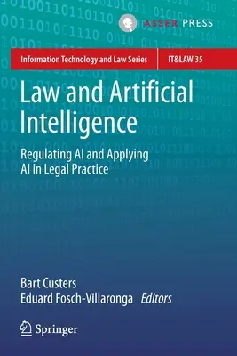 Prawo i sztuczna inteligencja: Regulacja sztucznej inteligencji i jej zastosowanie w praktyce prawnej - Law and Artificial Intelligence: Regulating AI and Applying AI in Legal Practice